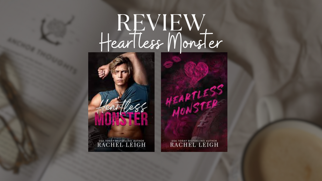 Heartless Monster by Rachel Leigh  - ARC Review