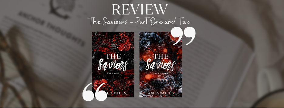 Book Review - The Saviours Part One and Part Two By Ames Mills