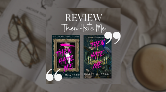 Then Hate Me - by Alta Hensley and Zoe Blake